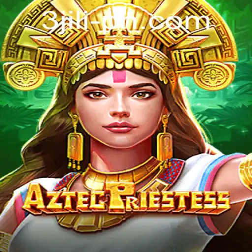 Explore the Mystical World of AztecPriestess and Discover Exciting Gameplay in 3 JILI