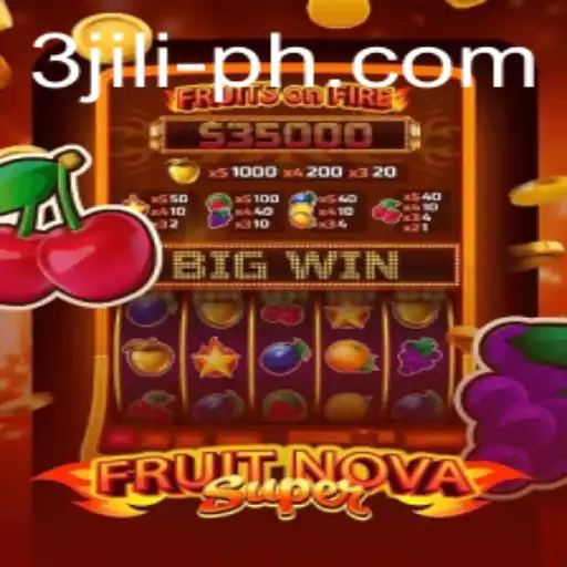 Experience the Excitement of FruitNovaSuper: A Thrilling Gaming Adventure with 3 JILI